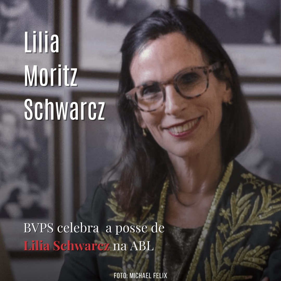 BVPS Celebra | Posse de Lilia Moritz Schwarcz na ABL – BVPS
